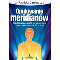 Opukiwanie meridianów dr Patricia Carrington